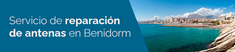 reparar antena Benidorm